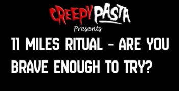 11 miles ritual are you brave enough to try