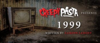 1999 - Creepypasta