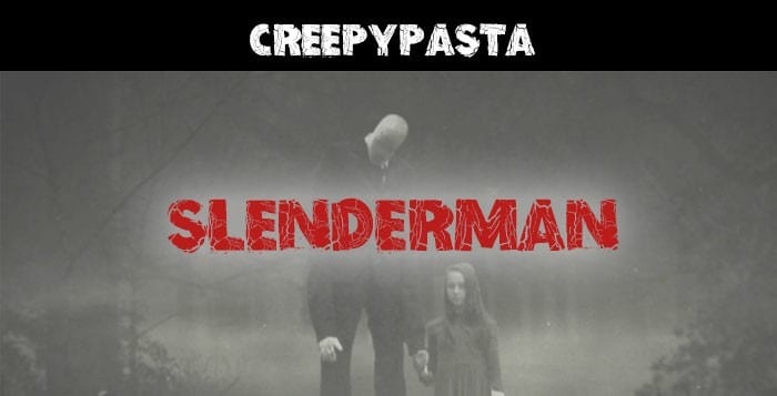 Slenderman - Creepypasta