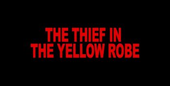 the thief in the yellow robe