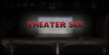 Theater Six