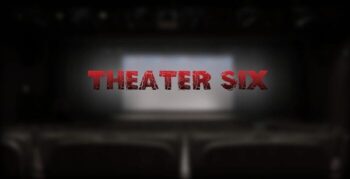 Theater Six