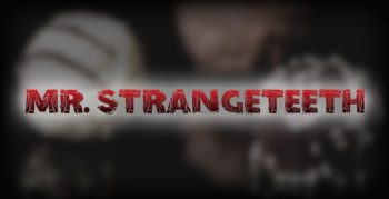 Mr. Strangeteeth