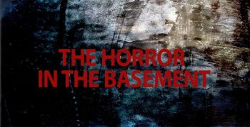 The Horror in The Basement