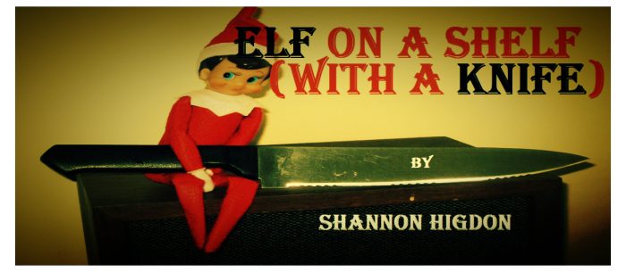Elf on a Shelf (with a Knife)
