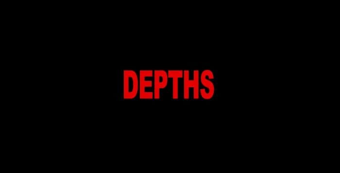 depths