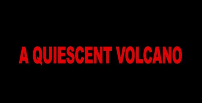 A Quiescent Volcano