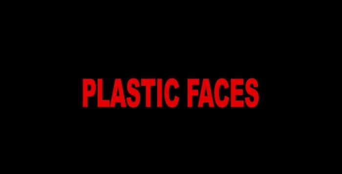 Plastic Faces