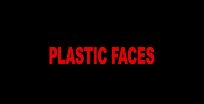 Plastic Faces