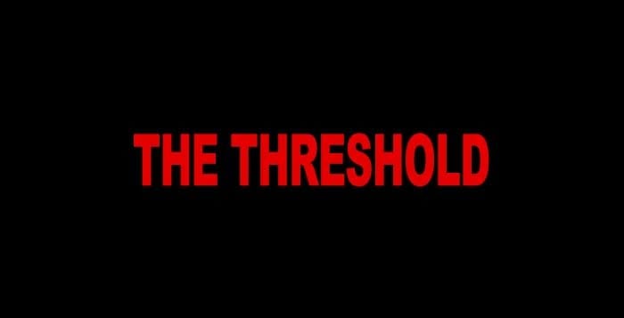 the threshold