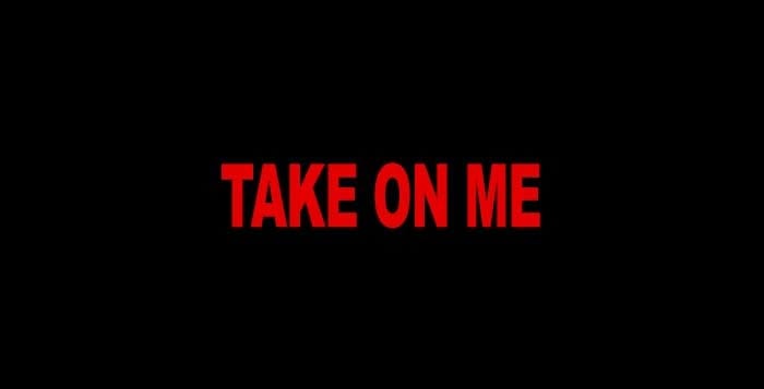 take on me