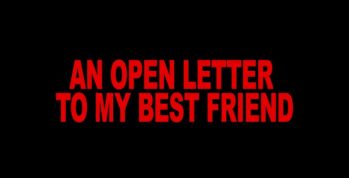 An Open Letter to My Best Friend