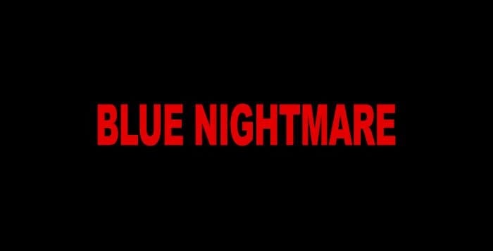 blue nightmare