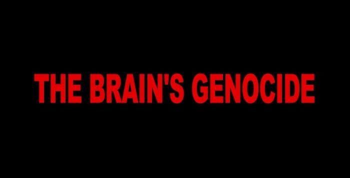 The Brain's Genocide