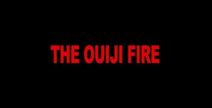 The Ouiji Fire