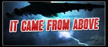 It Came From Above