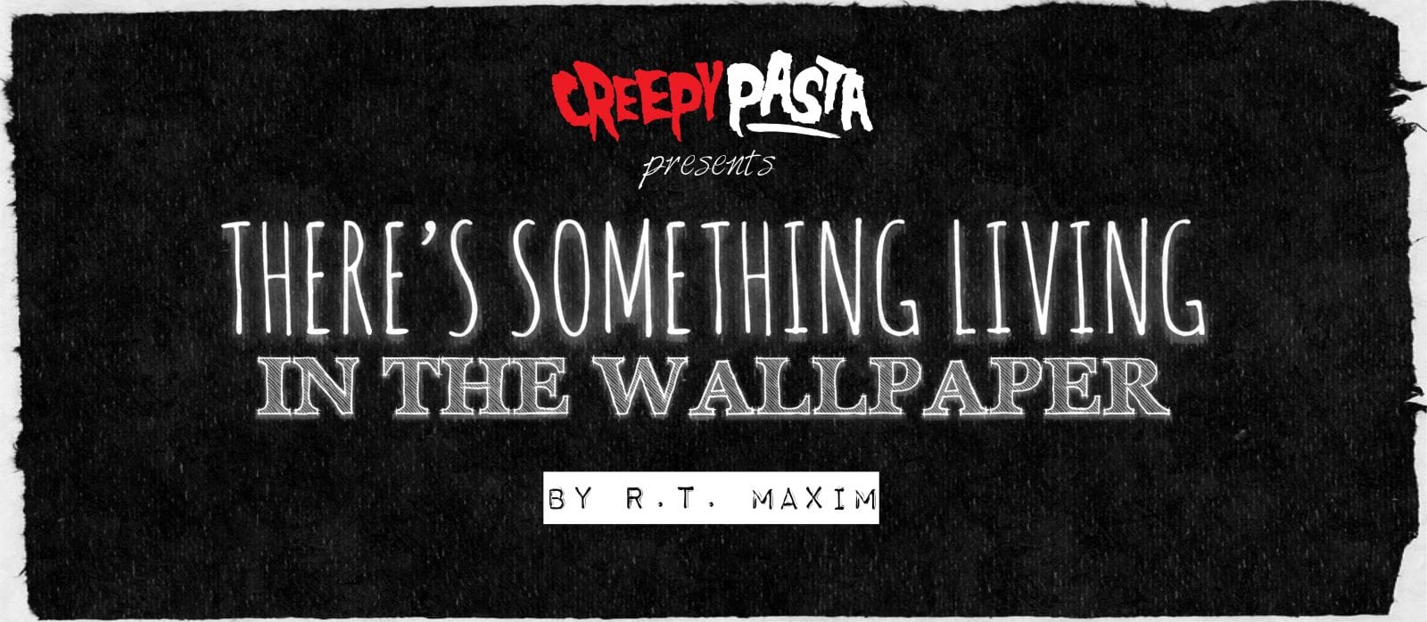 There's Something Living in the Wallpaper