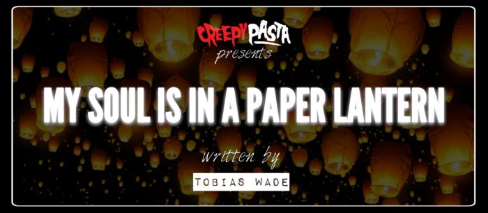 My Soul is in a Paper Lantern