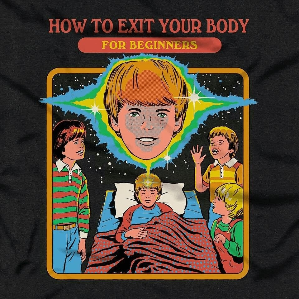 How To Exit Your Body Shirt