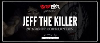 Jeff The Killer: Scars of Corruption