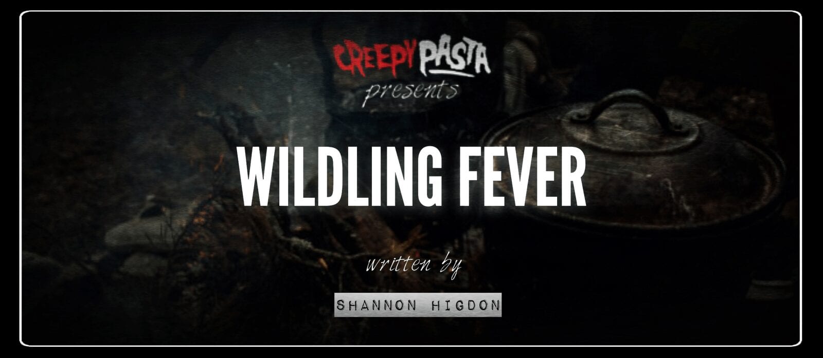 Wildling Fever