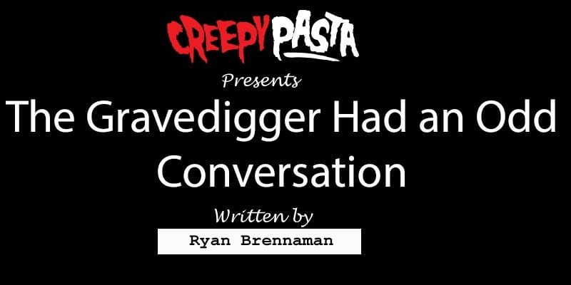 the-gravedigger-had-an-odd-conversation