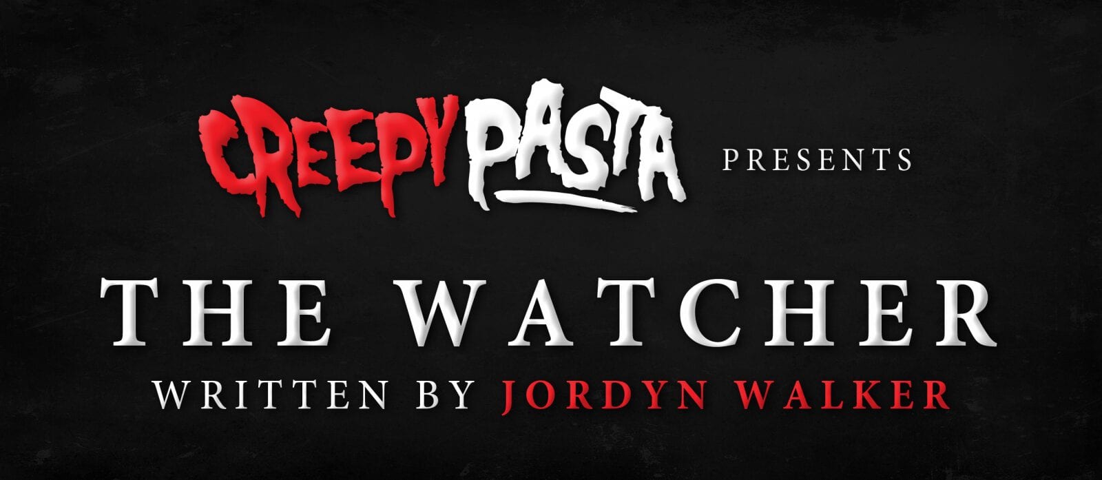 The Watcher, Creepypasta Files Wikia