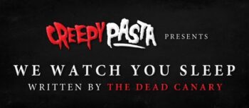 We Watch You Sleep
