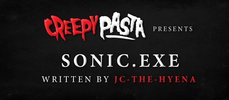 Sonic.exe - Creepypasta