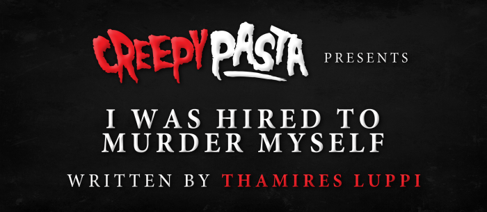 I Was Hired to Murder Myself