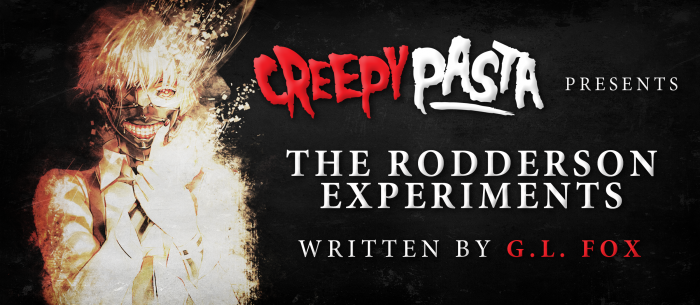 The Rodderson Experiments