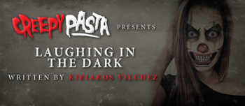 Laughing in the Dark