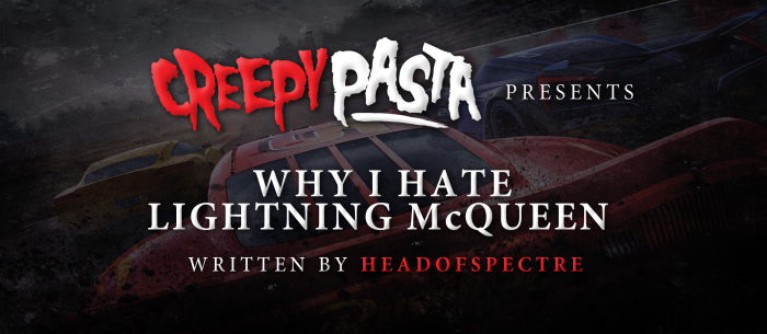 Why I Hate Lightning McQueen