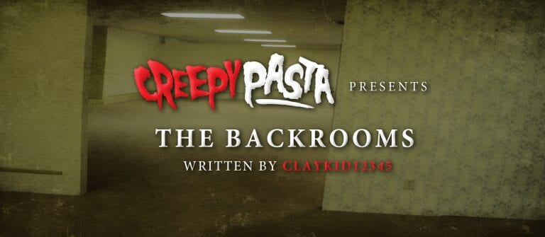 The Backrooms - Creepypasta