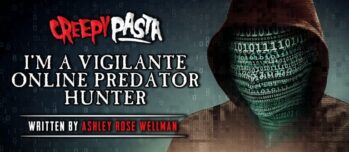 I'm a Vigilante Online Predator Hunter