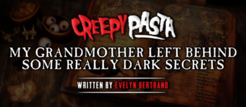 My Grandmother Left Behind Some Really Dark Secrets