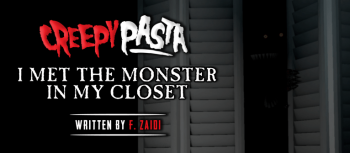 I Met the Monster in My Closet