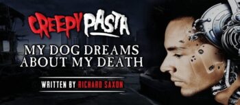 My Dog Dreams About My Death