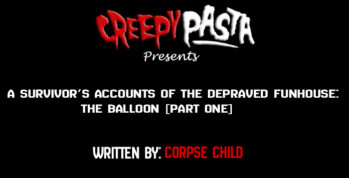 A Survivor’s Accounts of the Depraved Funhouse