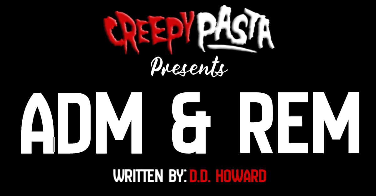 ADM & REM