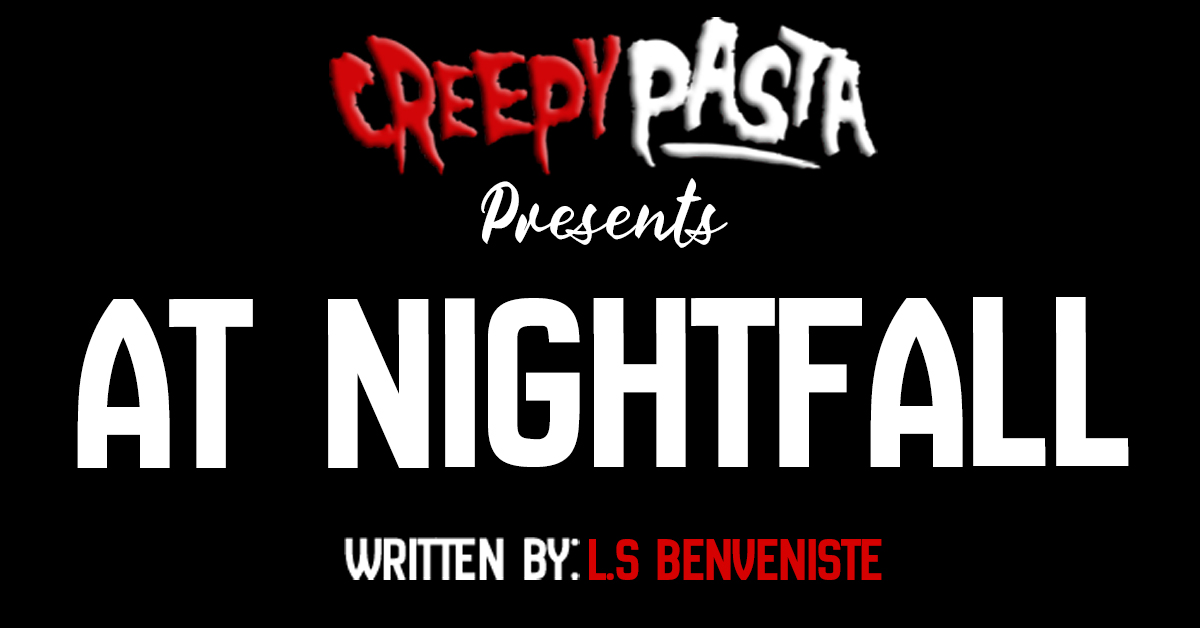 At nightfall