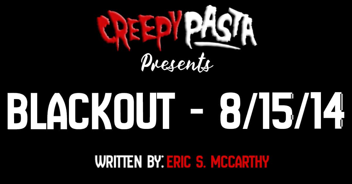 Blackout - 8/15/14