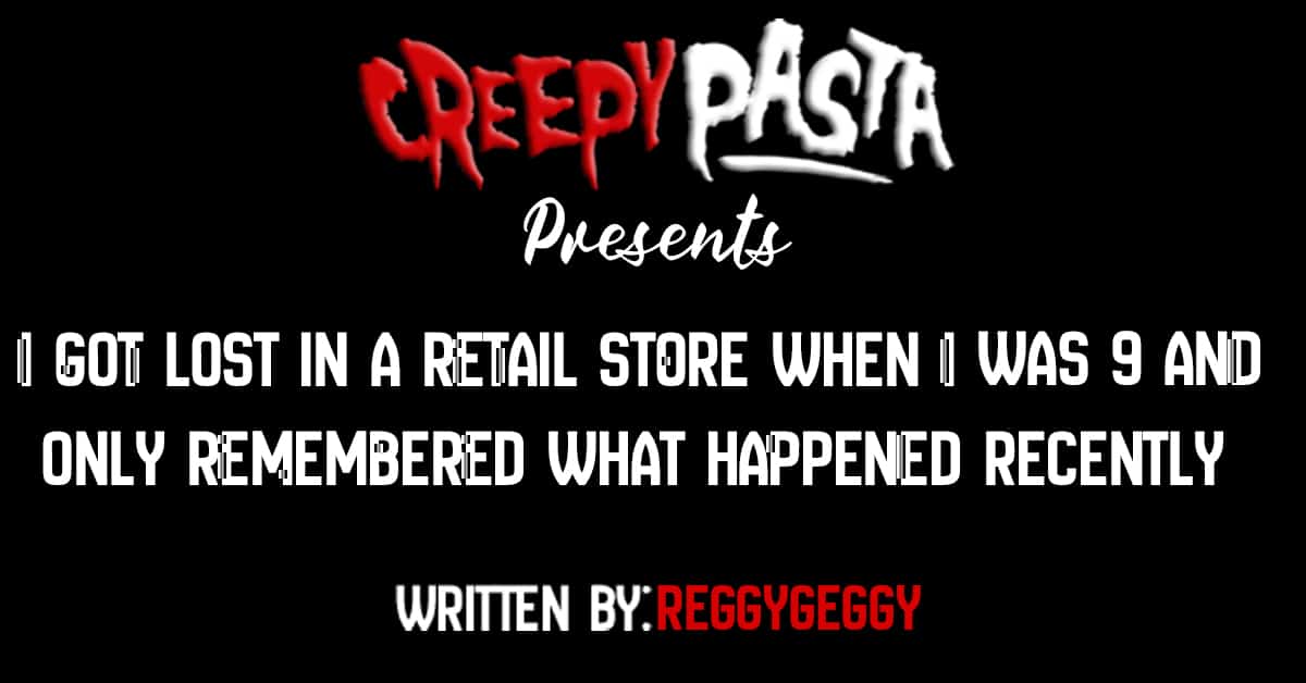 I Got Lost in a Retail Store When I Was 9 and Only Remembered What Happened Recently