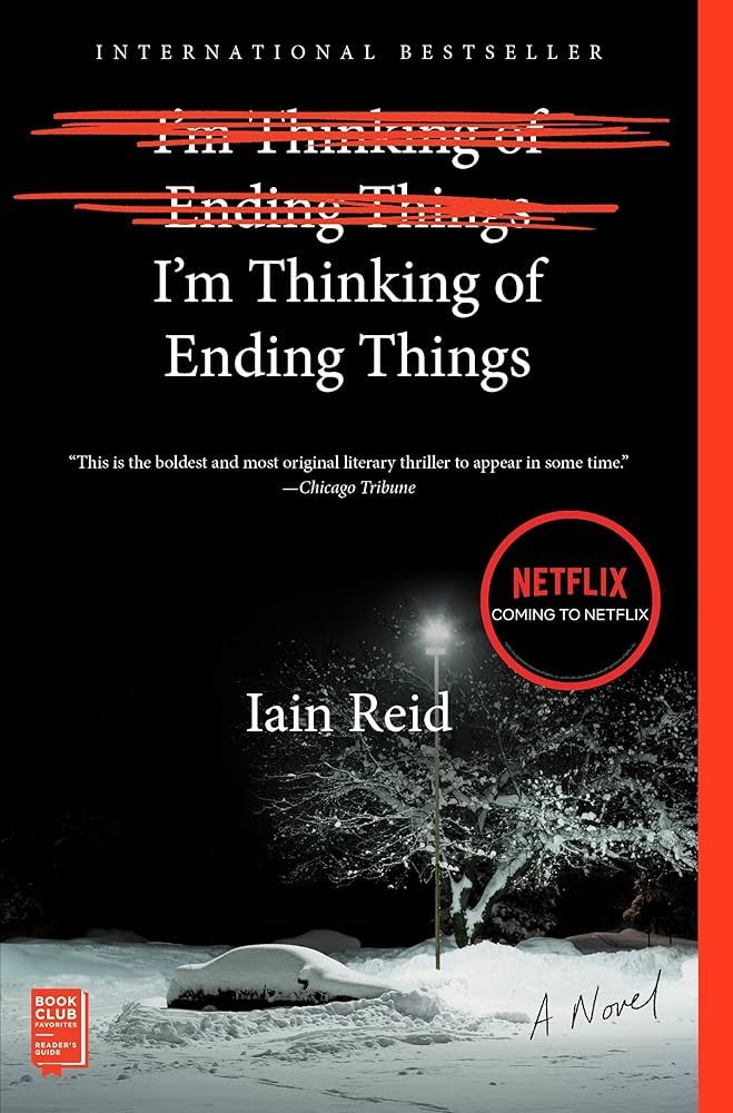 "I'm Thinking of Ending Things" by Iain Reid
