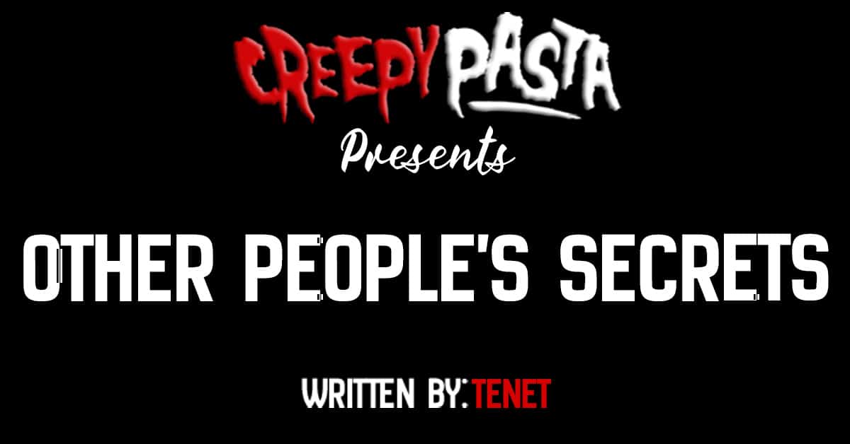 Other people's secrets