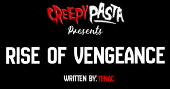 Rise of vengeance