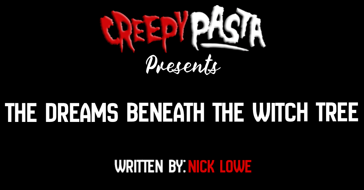 The Dreams Beneath The Witch Tree
