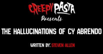 The Hallucinations of Cy Abrendo