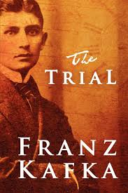 “The Trial” by Franz Kafka
