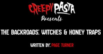 The backroads witches and honey traps